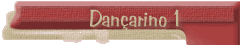Dan&ccedil;arino 1